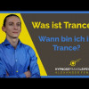 Was ist Trance? | Wann bin ich in Trance? | Trancezustand Hypnose Leipzig